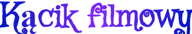 429577340_Kcikfilmowy.png.852583b622b5ee77ceecbbb9012c6698.png