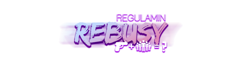 REBUSY_REGULAMIN.png.405dcfec30c2601abd4485d545ee82c9.png