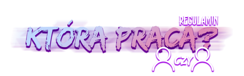 ktora_praca_REGULAMIN.png.0b40eebeb8b263f9694596cda4ed232d.png